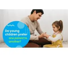 Top Child Care in Nollamara Explains Why Children Prefer One Parent