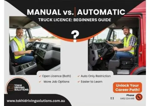 Manual vs Automatic Truck Licence: Which Is Best for Beginners?