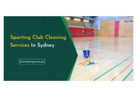 Professional Sporting Club Cleaning Services in Sydney – JBN Cleaning