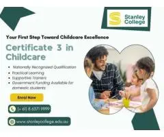 Get Certified with Early Childhood Education and Care Certificate III