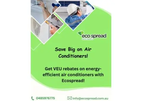 Save Big with VEU Rebates on Air Conditioners in Melbourne!