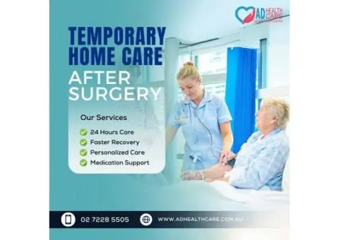Temporary Home Care After Surgery