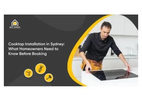 Cooktop Installation Services in Sydney: Professional Fitting & Setup