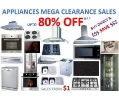 APPLIANCES MEGA CLEARANCE SALES - UPTO 80% OFF RRP. ALL STOCK MUST GO. BUY DIRECT AND SAVE $$$