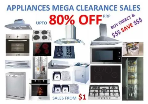 APPLIANCES MEGA CLEARANCE SALES - UPTO 80% OFF RRP. ALL STOCK MUST GO. BUY DIRECT AND SAVE $$$ - 2/14