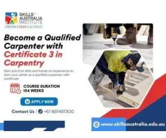 Join Certificate III in Carpentry Course – Learn Practical Trade Skills!