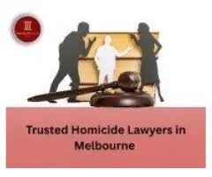 Trusted Homicide Lawyers in Melbourne