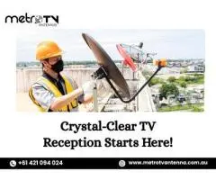 Reliable TV Antenna Installation Near Me | Metro TV Antenna