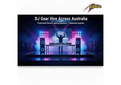Affordable DJ Gear Hire for Events, Parties & Clubs | Lightsounds Australia