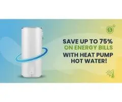 Save Up to 75% on Energy Bills with Heat Pump Hot Water!