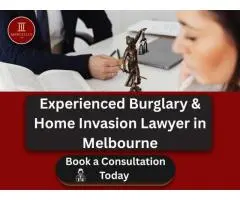 Experienced Burglary & Home Invasion Lawyer in Melbourne