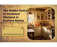 The Hidden Costs of Outdated Kitchens in Gosford Homes