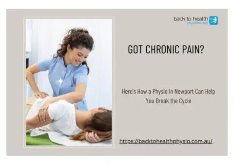 Got Chronic Pain? Here’s How a Physio in Newport Can Help You Break the Cycle