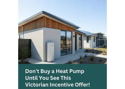 Don’t Buy a Heat Pump Until You See This Victorian Rebate Offer!