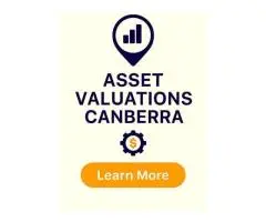 Asset Valuations Canberra – Independent Certified Valuers