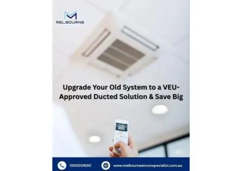 Save Big with a VEU-Approved Ducted Aircon Upgrade