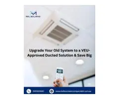 Save Big with a VEU-Approved Ducted Aircon Upgrade