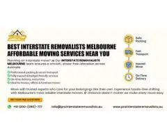 Reliable InterstateRemovalistsMelbourne for Stress-Free Relocation