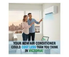 Your New Air Conditioner Could Cost LESS Than You Think in Victoria!