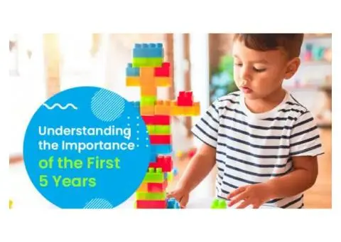 Top Dayton Child Care Explains the Importance of the First 5 Years