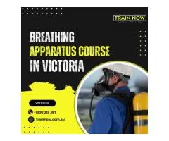 Enhance Your Safety Skills with Train Now in Breathing Apparatus Course in Victoria
