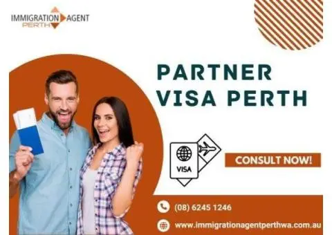Secure Your Future Together with Partner Visa Perth