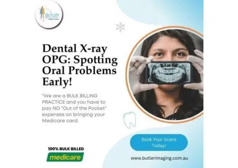 Dental X-ray (OPG): Spotting Oral Problems Early at Butler Medical Imaging. (08) 9544 3999