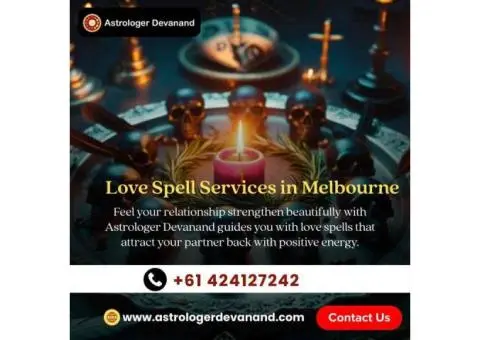 Love Spell Services in Melbourne | Get Your Love Back in Melbourne