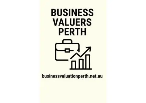 Independent Business Valuers in Perth - Accurate, Defensible Reports