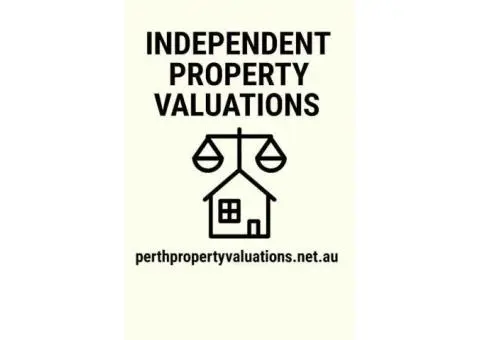 Independent Property Valuations Perth: Unbiased Market Reports for Clarity & Confidence