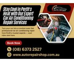 Need Fast and Reliable Car Air Conditioning Repair in Perth?