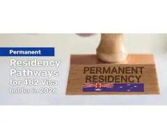 Permanent Residency Pathways for 482 Visa Holders from Visa Specialist Perth