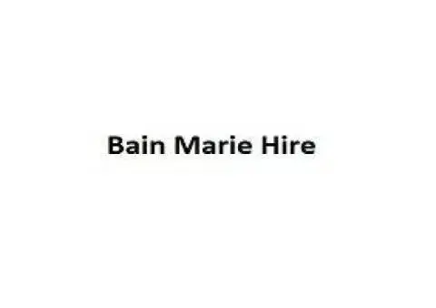 Bain Marie Hire