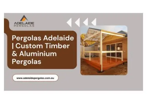 Pergolas Adelaide | Custom Timber & Aluminium Pergolas