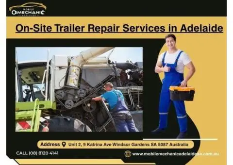 On-Site Trailer Repair Services in Adelaide