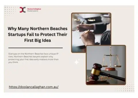 Why Many Northern Beaches Startups Fail to Protect Their First Big Idea