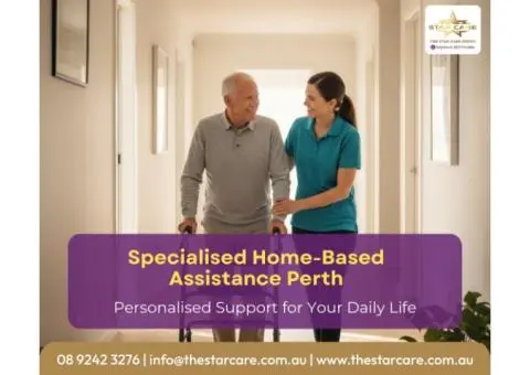 Specialised Home-Based Assistance in Perth - Star Care