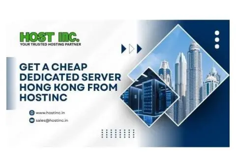 Get a Cheap Dedicated Server Hong Kong from HostInc