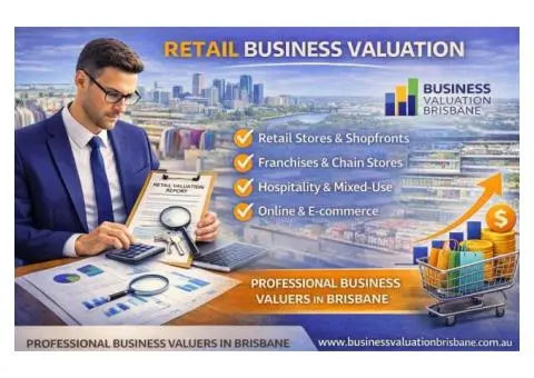 Retail Business Valuation Services in Brisbane | Expert Business Valuers