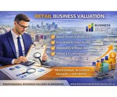 Retail Business Valuation Services in Brisbane | Expert Business Valuers