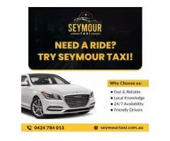 Reliable taxi services at Seymour Taxi