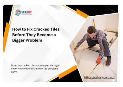 How to Fix Cracked Tiles Before They Become a Bigger Problem