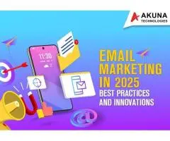 EMAIL MARKETING IN 2025 BEST PRACTICES AND INNOVATIONS