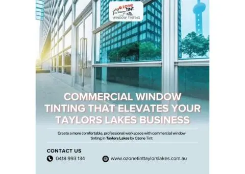Commercial window tinting Taylors Lakes