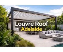 Stylish Outdoor Solutions | Louvre Roof Adelaide | Built for Comfort