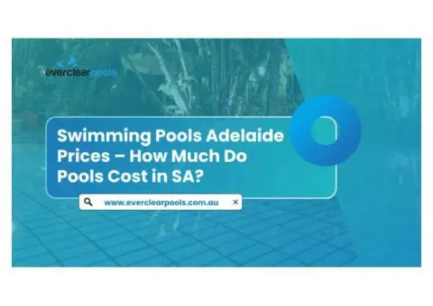 Swimming Pools Adelaide Prices – How Much Do Pools Cost in SA?