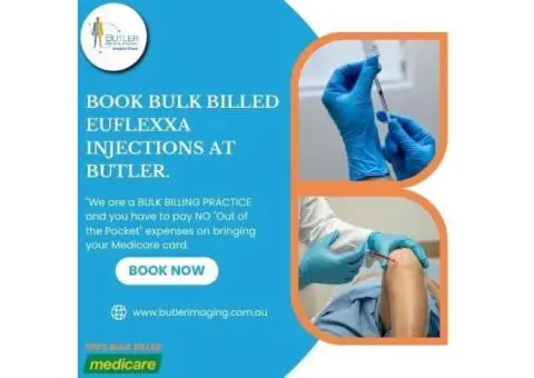 Book Bulk Billed Euflexxa Injections at Butler Medical Imaging. (08) 9544 3999