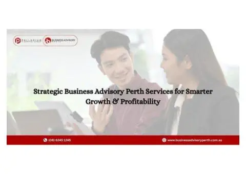 Strategic Business Advisory Perth Services for Smarter Growth & Higher Profitability
