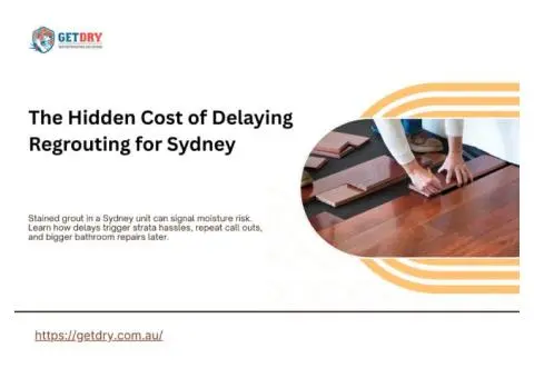 The Hidden Cost of Delaying Regrouting for Sydney Apartments