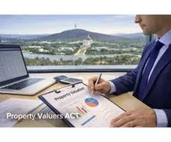 Property Valuers in ACT – Independent & Trusted Valuation Experts